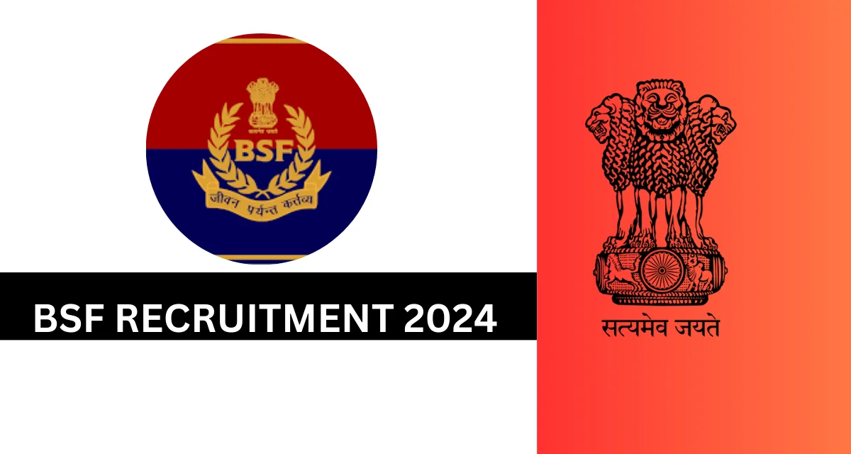 BSF RECRUITMENT 2024