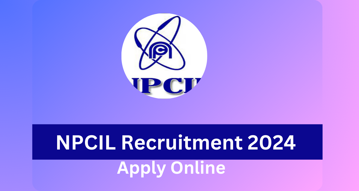 NPCIL Recruitment 2024