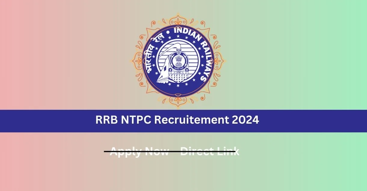 RRB NTPC Recruitement 2024