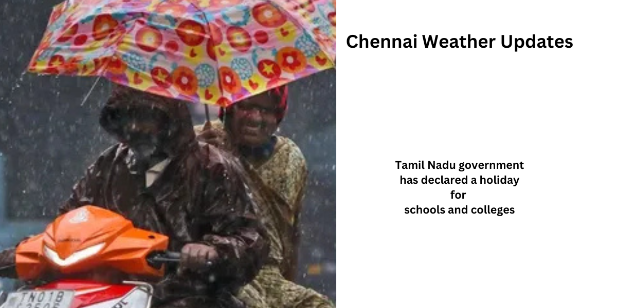 Chennai Weather Updates