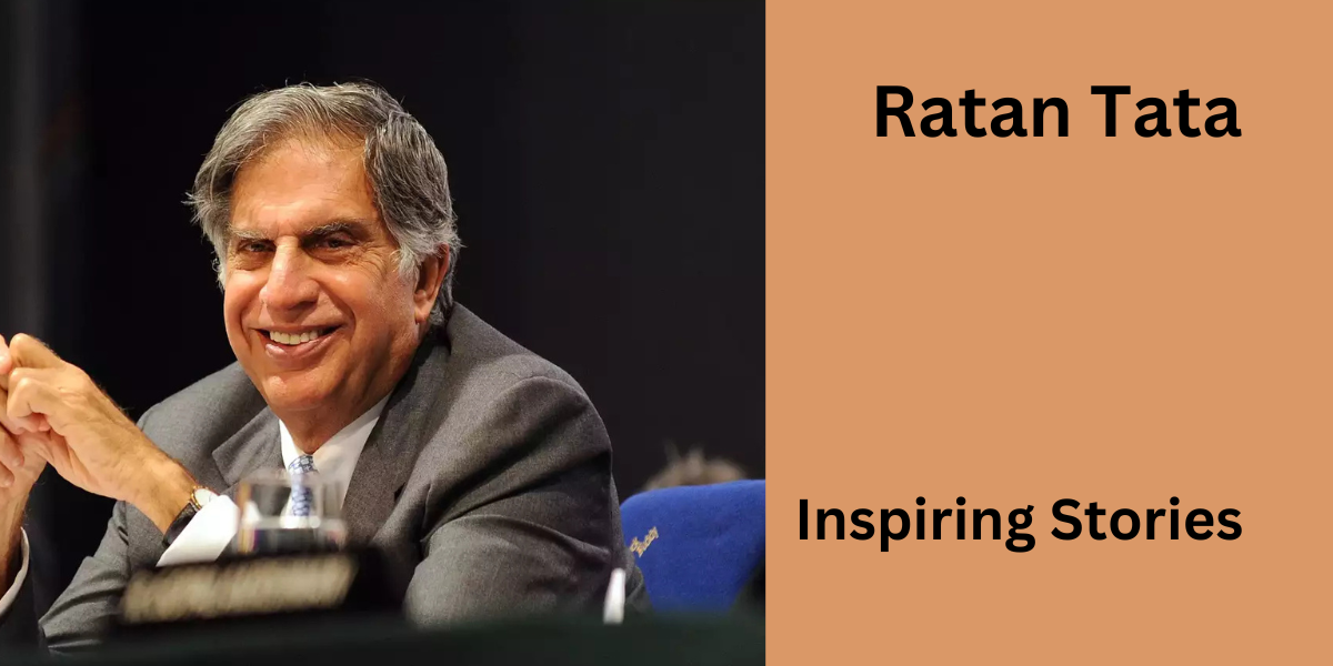 Ratan Tata inspiring stories