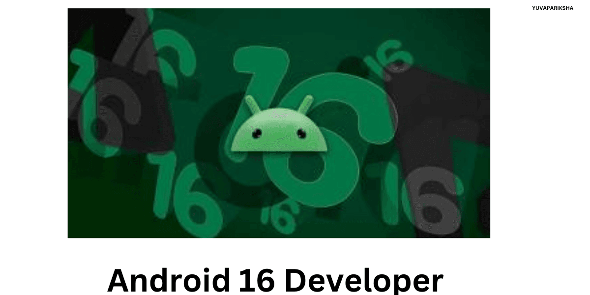 Android 16 Developer