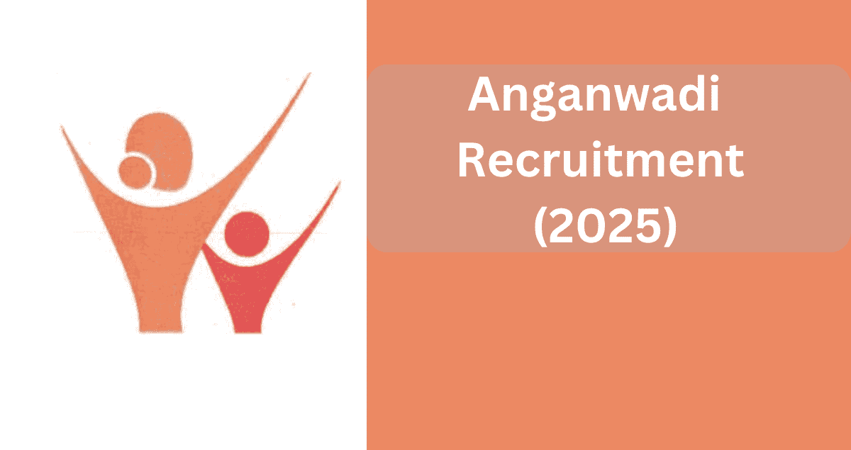 Anganwadi Recruitment 2025