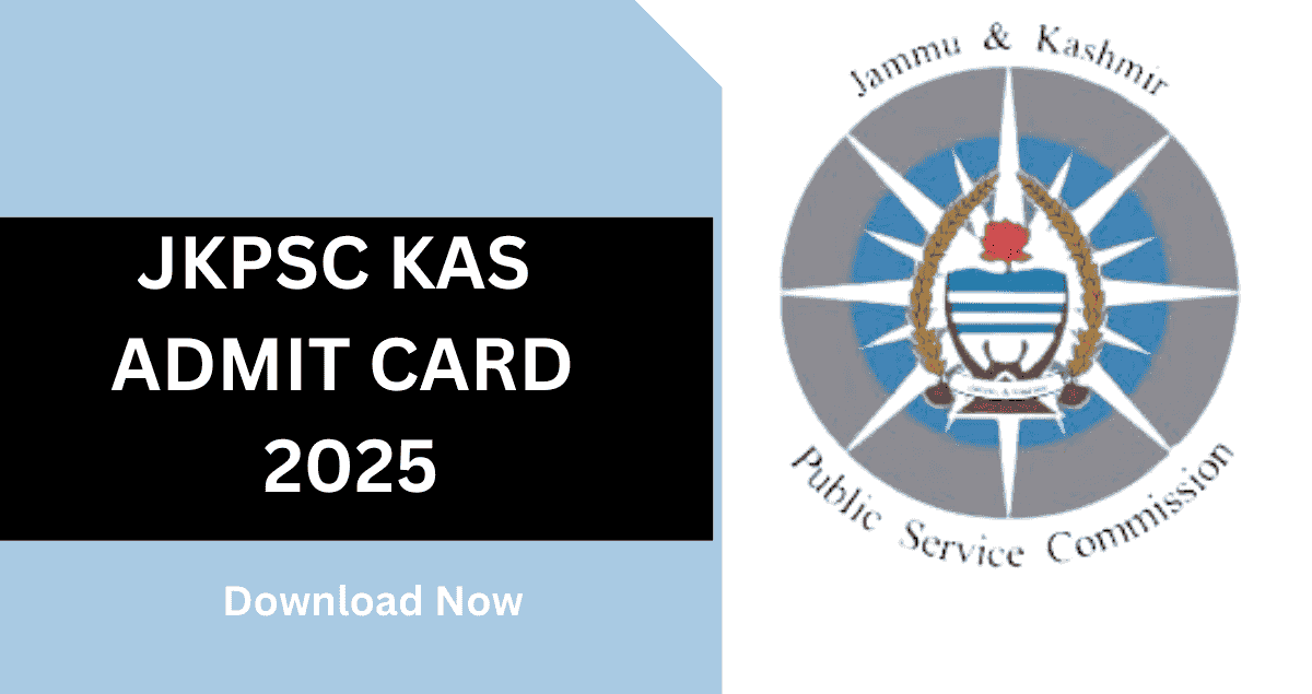 JKPSC KAS ADMIT CARD 2025